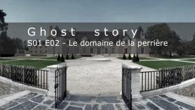 Le domaine de la perrière: S01E02 (enquête paranormal)
