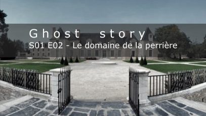 Le domaine de la perrière: S01E02 (enquête paranormal)