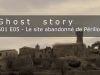 Le site abandonné de périllos: S01E05 (enquête paranormal)