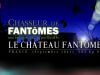 Chasseur De Fantômes S02 – #03 : LE CHATEAU FANTÔME