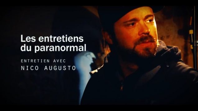 Les Entretiens du paranormal avec Nicolas Augusto