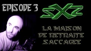 (SXZ) Spirit XperienZ – EP3 – La maison de retraite saccagée